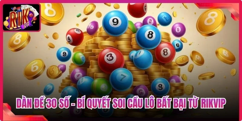 Dàn Đề 30 Số