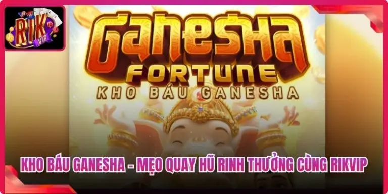 Kho Báu Ganesha