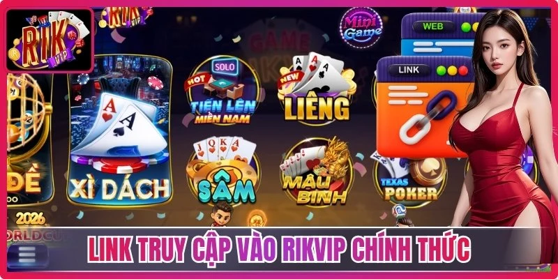 Link truy cập vào Rikvip chính thức